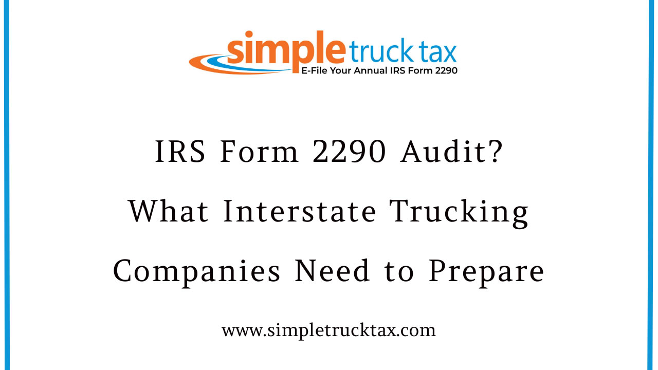 Why Form 2290 Compliance Matters for Interstate Trucking Companies 